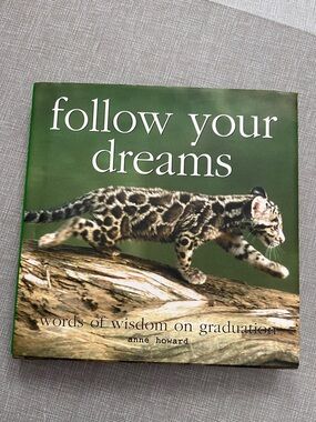 Follow your Dreams, Words of Wisdom on Graduation book to gift to your graduate
